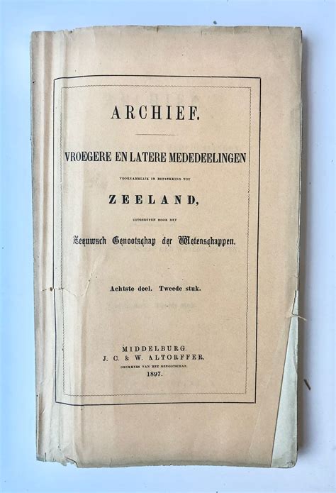 archief vroegere en latere mededelingen voornamelijk in betrekking tot zeeland PDF