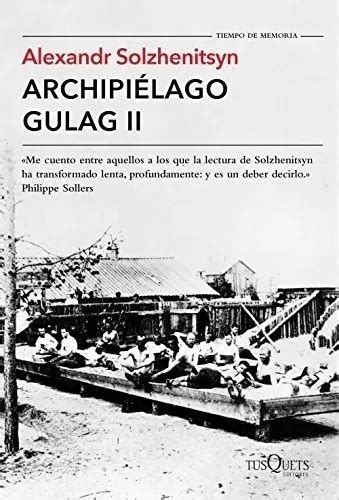 archipielago gulag ii tiempo de memoria PDF
