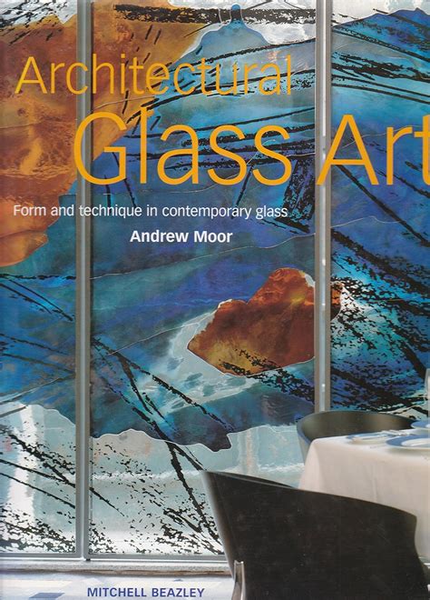 architectural glass art form and technique in contemporary glass Kindle Editon