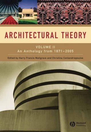 architectural theory volume ii an anthology from 1871 to 2005 Epub