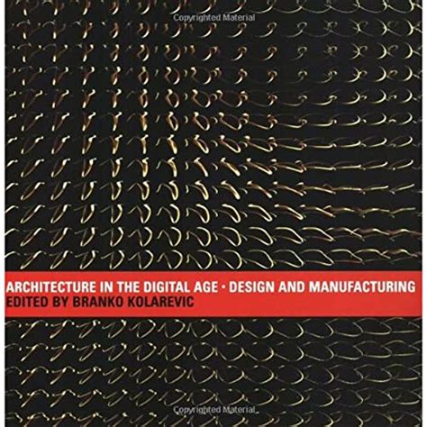 architecture in the digital age design and manufacturing Kindle Editon