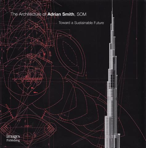 architecture of adrian smith som toward a sustainable future master architect series vii Kindle Editon