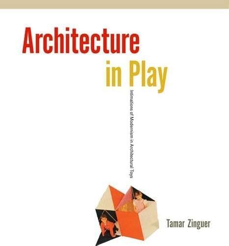 architecture play intimations modernism architectural Reader