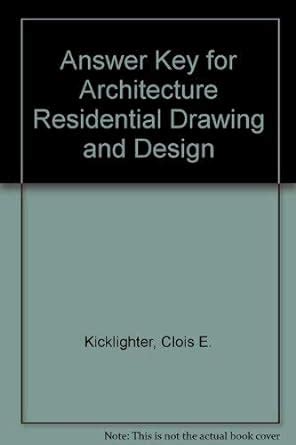 architecture residential drawing and design answer key Kindle Editon