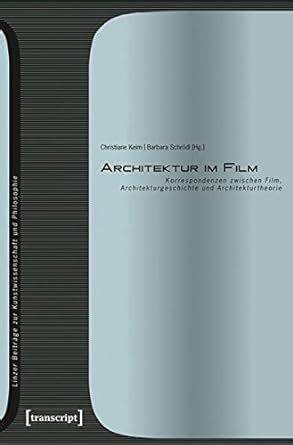 architektur film korrespondenzen architekturgeschichte architekturtheorie Epub