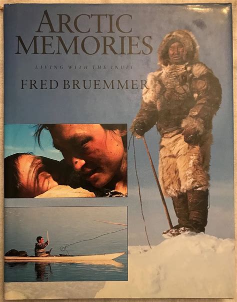 arctic memories living with the inuit travel writing Kindle Editon