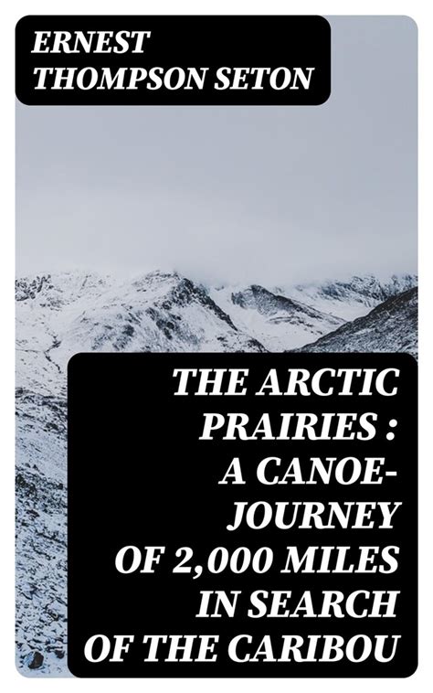 arctic prairies canoe journey search caribou Epub