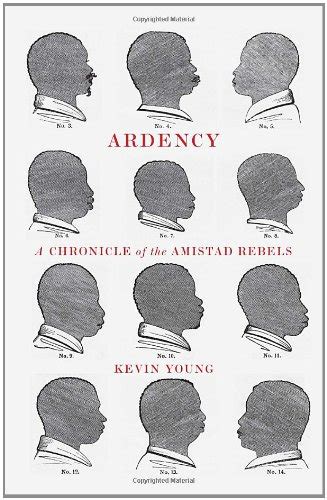 ardency a chronicle of the amistad rebels PDF