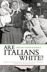 are italians white? how race is made in america Epub