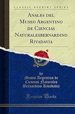 argentino ciencias naturalesbernardino rivadavia classic Epub