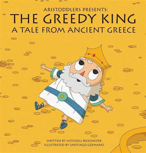 aristoddlers presents the greedy king a tale of ancient greece Epub