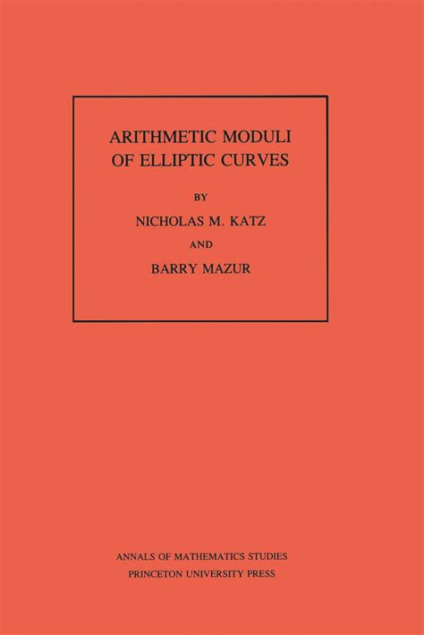 arithmetic moduli of elliptic curves arithmetic moduli of elliptic curves Reader