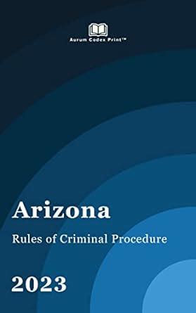 arizona rules of criminal procedures Ebook Doc