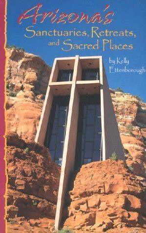 arizonas sanctuaries retreats and sacred places Doc