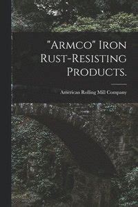 armco rust resisting products classic reprint Kindle Editon