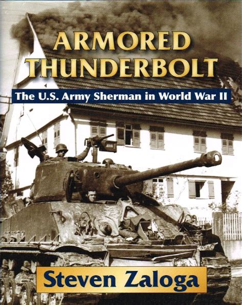 armored thunderbolt the u s army sherman in world war ii PDF