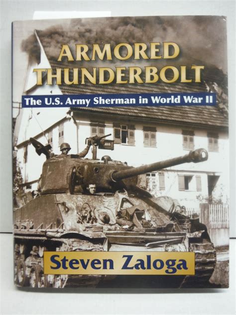 armored thunderbolt the u s army sherman in world war ii PDF