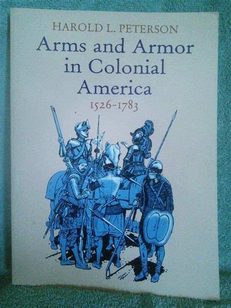 arms and armor in colonial america 1526 1783 Doc