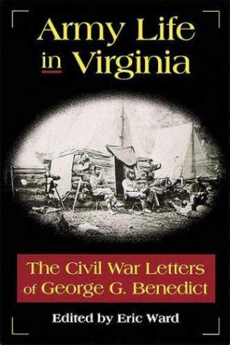 army life in virginia the civil war letters of george g benedict Reader