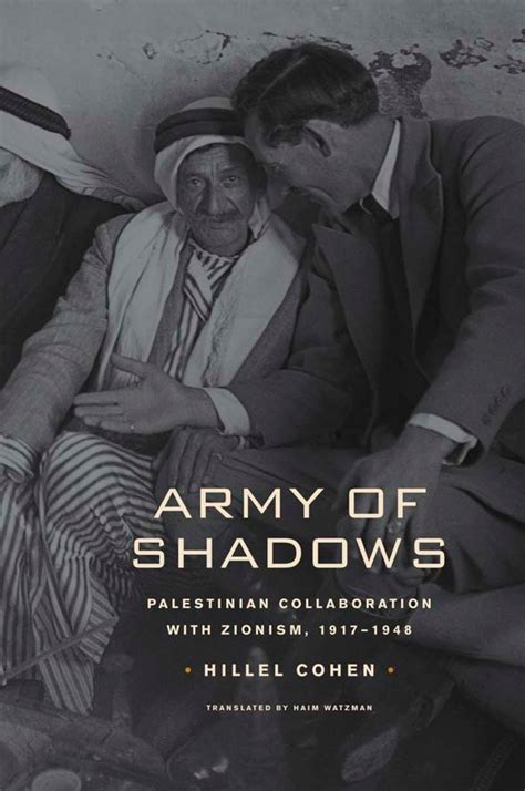 army of shadows palestinian collaboration with zionism 1917 1948 Reader