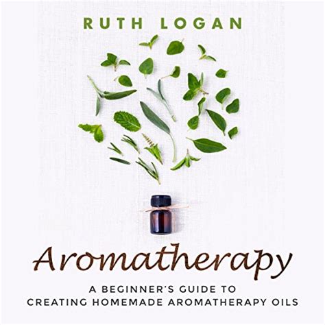 aromatherapy beginners guide creating homemade Kindle Editon