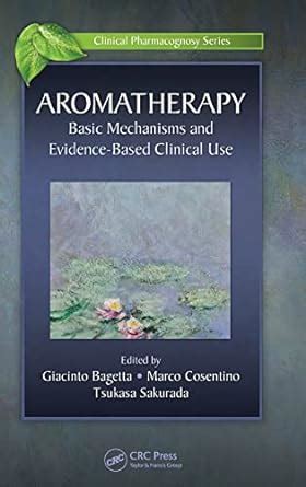 aromatherapy mechanisms evidence clinical pharmacognosy Reader