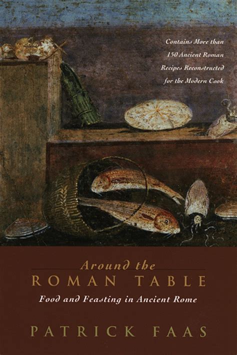 around the roman table food and feasting in ancient rome PDF