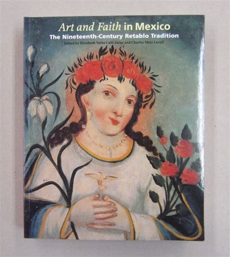 art and faith in mexico the nineteenth century retablo tradition Kindle Editon