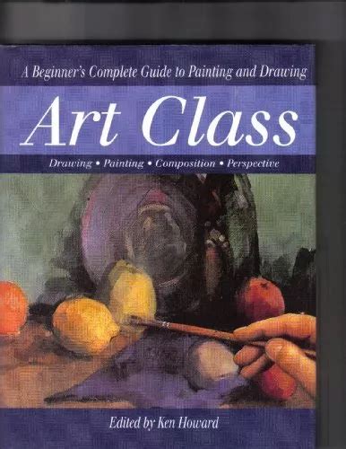 art class a complete guide to painting Reader