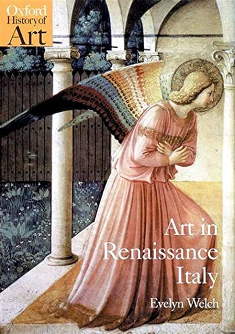 art in renaissance italy 1350 1500 oxford history of art Kindle Editon
