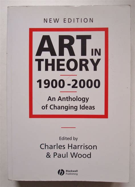 art in theory 1900 2000 an anthology of changing ideas Kindle Editon