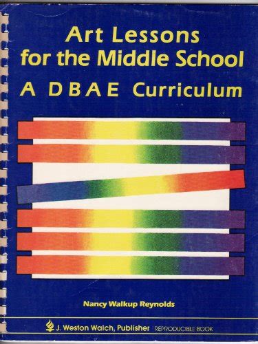 art lessons for the middle school a dbae curriculum Epub