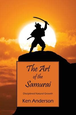 art samurai disciplined natural growth Kindle Editon