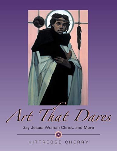 art that dares gay jesus woman christ and more Kindle Editon