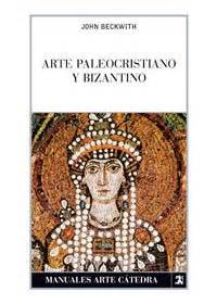 arte paleocristiano y bizantino manuales arte catedra Reader