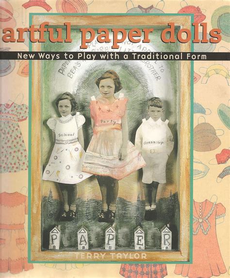 artful paper dolls new ways to play with a traditional form Reader