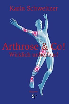 arthrose co unheilbar karin schweitzer Epub