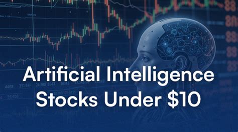 artificial intelligence stocks under $10