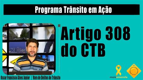 artigo 308 trânsito