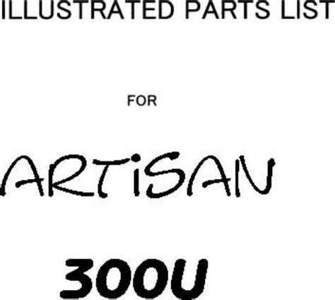 artisan 300u parts manual user guide Kindle Editon