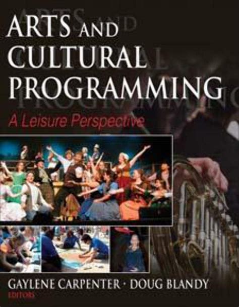 arts and cultural programming a leisure perspective Doc