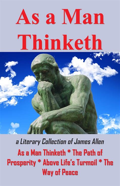 as a man thinketh a literary collection of james allen Reader