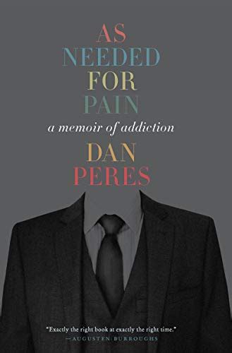 as needed for pain memoir of addiction Kindle Editon