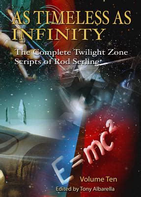 as timeless as infinity vol 10 the complete twilight zone scripts of rod serling PDF