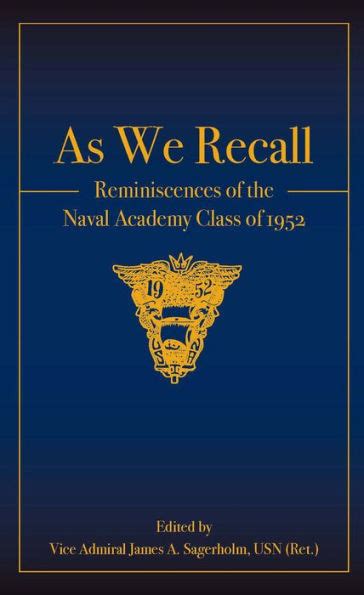 as we recall reminiscences of the naval academy class of 1952 Kindle Editon