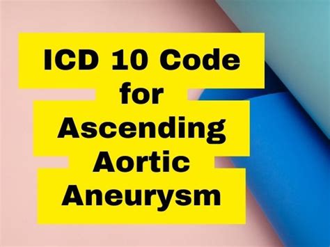 ascending aortic aneurysm icd 10