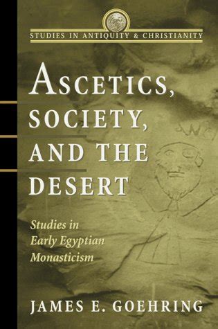 ascetics society and the desert ascetics society and the desert Kindle Editon