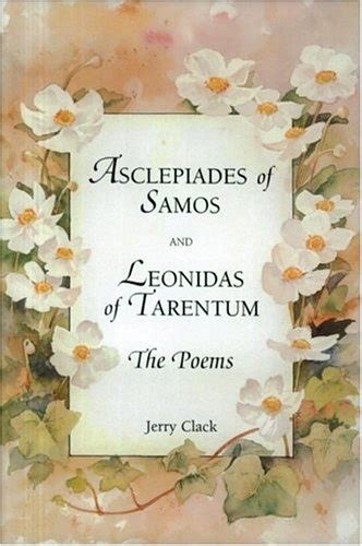 asclepiades of samos and leonidas of tarentum the poems Doc