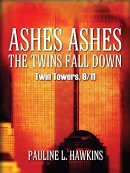 ashes ashes the twins fall down twin towers 9 or 11 Epub