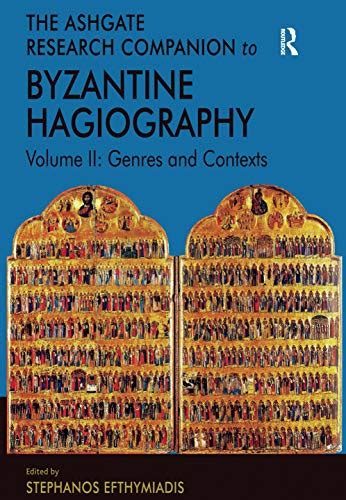 ashgate research companion to byzantine hagiography genres and contexts Doc